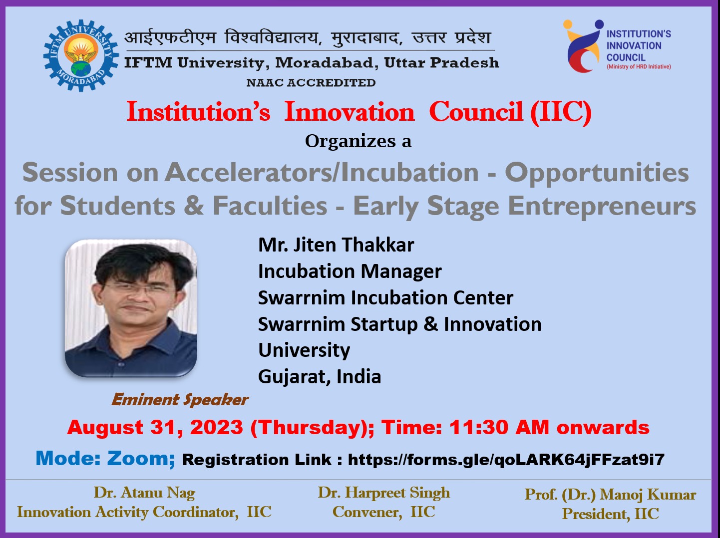 Session on Accelerators/Incubation - Opportunities for Students & Faculties - Early Stage Entrepreneurs