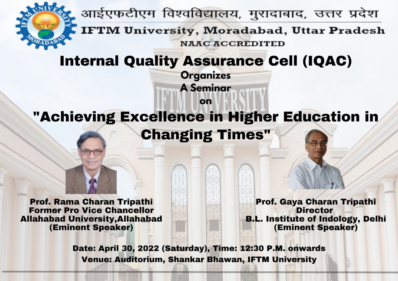 A Seminar on Achieving Excellence in Higher Education in Changing Times.