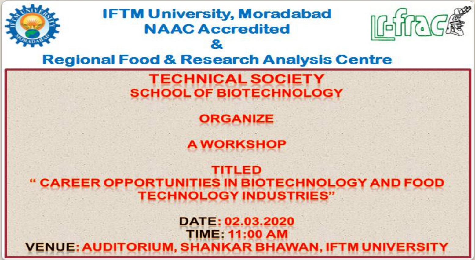 A workshop on Career Opportunities in Biotechnology & Food Technology Industries.