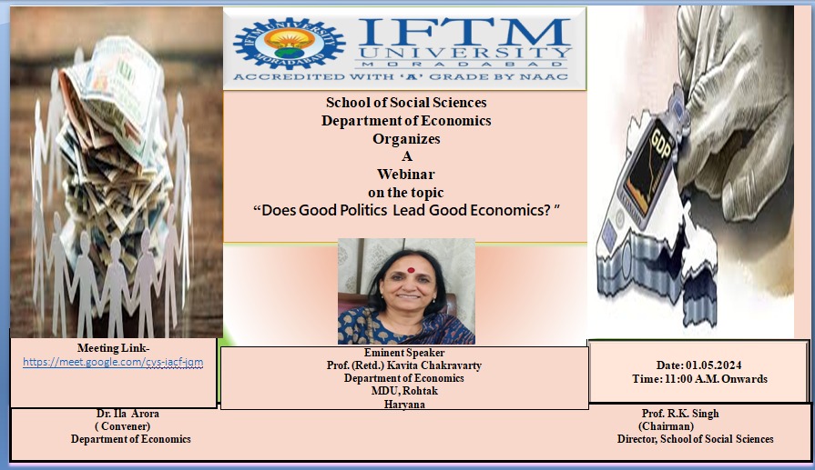 Webinar on Topic: Does Good Politics Lead Good Economics