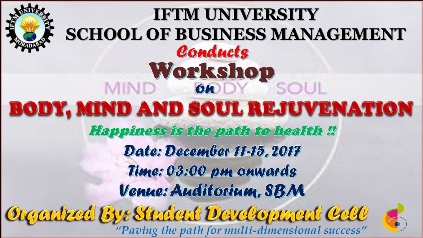 Workshop on “Body, Mind and Soul Rejuvenation”